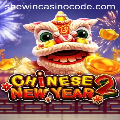 Experience the Thrills of CHINESENEWYEAR2 with Shewin Casino Code