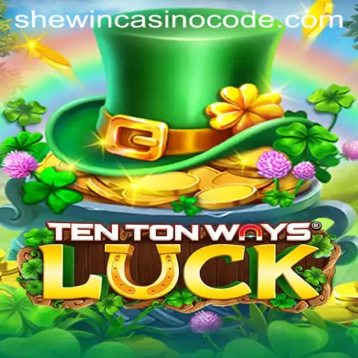 Discover the Thrills of TenTonWaysLuck at Shewin Casino