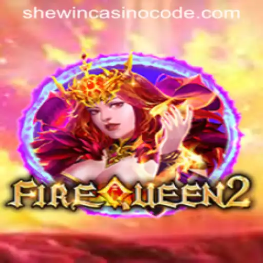 Exploring the Thrills of FireQueen2 at Shewin Casino